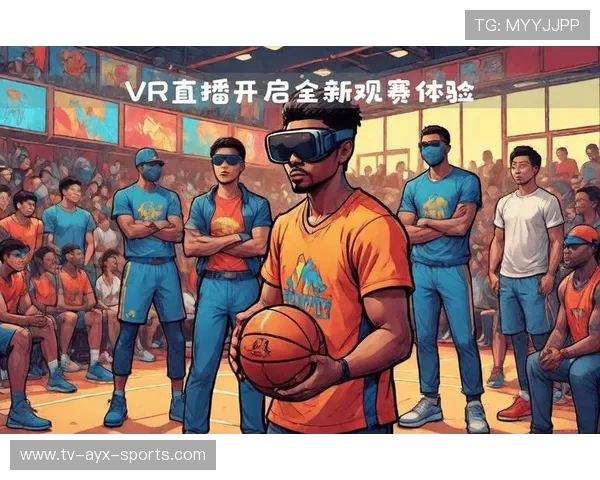 现场转播技术升级 VR观赛体验推出，现场转播软件